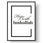 Hope With Inshallah